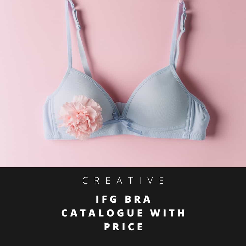 https://sophi.pk/wp-content/uploads/2022/12/ifg-bra-catalogue-with-price-details.jpg